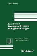 Schmidt |  Schmidt, K: Dynamical Systems of Algebraic Origin | Buch |  Sack Fachmedien
