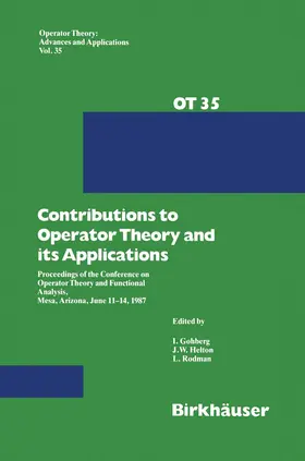 Gohberg / Helton / Rodman |  Contributions to Operator Theory and its Applications | Buch |  Sack Fachmedien
