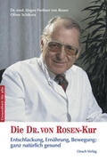 Rosen / Schikora |  Die Dr. von Rosen-Kur | Buch |  Sack Fachmedien