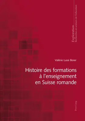 Lussi Borer |  Histoire des formations à l’enseignement en Suisse romande | eBook | Sack Fachmedien
