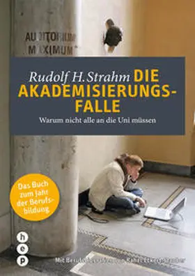 Strahm |  Die Akademisierungsfalle | Buch |  Sack Fachmedien