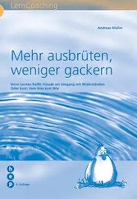 Müller |  Mehr ausbrüten, weniger gackern (E-Book) | eBook | Sack Fachmedien