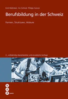 Wettstein / Schmid / Gonon |  Berufsbildung in der Schweiz | Buch |  Sack Fachmedien