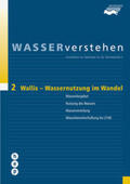 Probst |  Wallis - Wassernutzung im Wandel - WASSERverstehen Modul 2 | Buch |  Sack Fachmedien