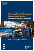 Maurer / Fischer / Hauser |  The Swiss Model of Vocational Education and Training (E-Book) | eBook | Sack Fachmedien