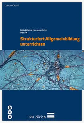 Caduff |  Strukturiert Allgemeinbildung unterrichten | Buch |  Sack Fachmedien
