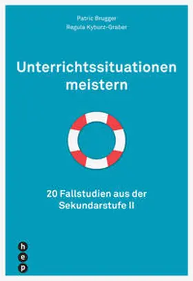 Brugger / Kyburz-Graber |  Unterrichtssituationen meistern (E-Book) | eBook | Sack Fachmedien