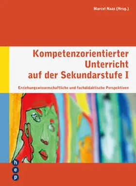 Naas | Kompetenzorientierter Unterricht auf der Sekundarstufe I | Buch | 978-3-0355-0581-8 | sack.de