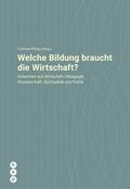 Philipp |  Welche Bildung braucht die Wirtschaft? (E-Book) | eBook | Sack Fachmedien