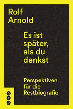 Arnold | Es ist später, als du denkst | Buch | 978-3-0355-0742-3 | www.sack.de