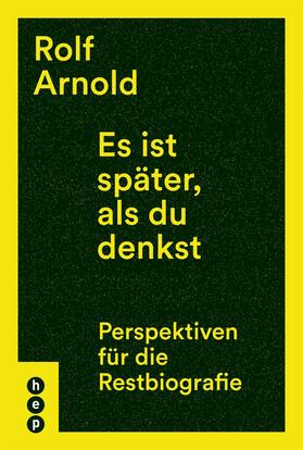 Arnold | Es ist später, als du denkst (E-Book) | E-Book | sack.de