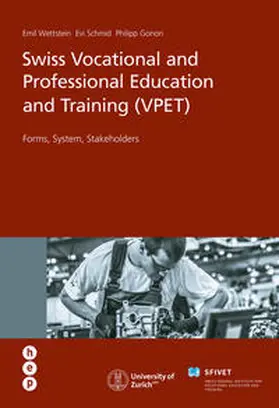 Wettstein / Schmid / Gonon |  Swiss Vocational and Professional Education and Training (VPET) | Buch |  Sack Fachmedien