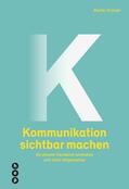 Kramer |  Kommunikation sichtbar machen (E-Book) | eBook | Sack Fachmedien