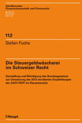 Fuchs | Die Steuergeldwäscherei im Schweizer Recht | Buch | 978-3-0355-1331-8 | sack.de