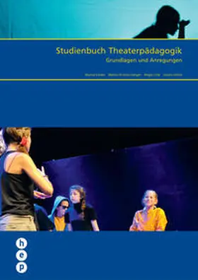 Felder / Kramer-Länger / Lille |  Studienbuch Theaterpädagogik (E-Book) | eBook | Sack Fachmedien