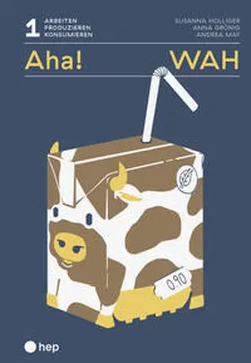 Grünig / Holliger / May |  Aha! WAH | Buch |  Sack Fachmedien