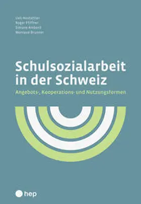 Hostettler / Pfiffner / Ambord |  Schulsozialarbeit in der Schweiz (E-Book) | eBook | Sack Fachmedien