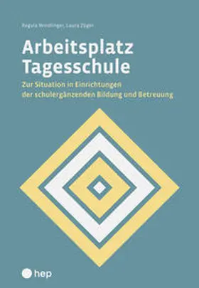 Windlinger / Züger |  Arbeitsplatz Tagesschule | Buch |  Sack Fachmedien