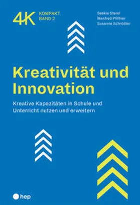 Sterel / Pfiffner / Schrödter |  Kreativität und Innovation | Buch |  Sack Fachmedien