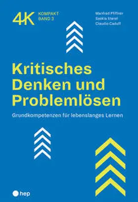 Pfiffner / Sterel / Caduff |  Kritisches Denken und Problemlösen | Buch |  Sack Fachmedien