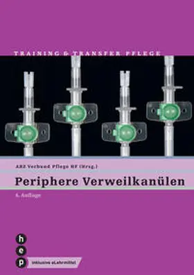 ABZ Verbund Pflege HF / Kühle |  Periphere Verweilkanülen (Print inkl. digitaler Ausgabe) | Buch |  Sack Fachmedien