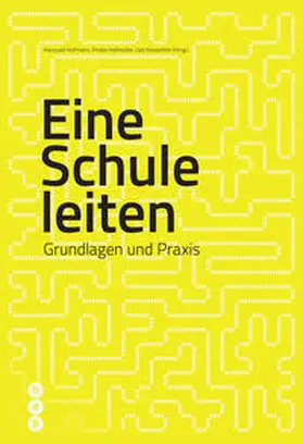 Hofmann / Hellmüller / Hostettler |  Eine Schule leiten (E-Book) | eBook | Sack Fachmedien
