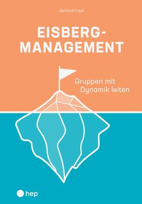 Friedl / aeB | Eisbergmanagement (E-Book) | E-Book | sack.de