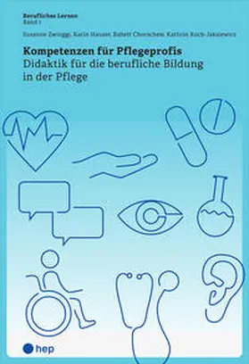 Zwinggi / Hauser / Chorschew |  Kompetenzen für Pflegeprofis | Buch |  Sack Fachmedien