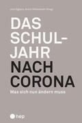 Himmelrath / Schmengler (geb. Egbers) / Egbers |  Das Schuljahr nach Corona (E-Book) | eBook | Sack Fachmedien