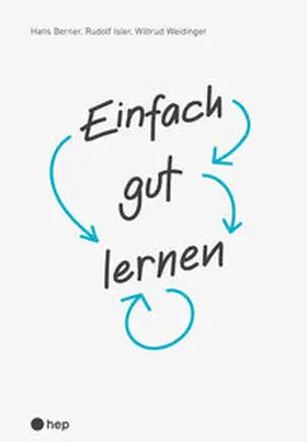 Berner / Isler / Weidinger |  Einfach gut lernen | Buch |  Sack Fachmedien
