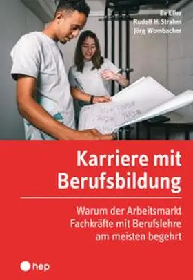 Eller / Strahm / Wombacher |  Karriere mit Berufsbildung | Buch |  Sack Fachmedien
