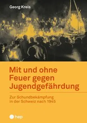 Kreis |  Mit und ohne Feuer gegen Jugendgefährdung (E-Book) | eBook | Sack Fachmedien
