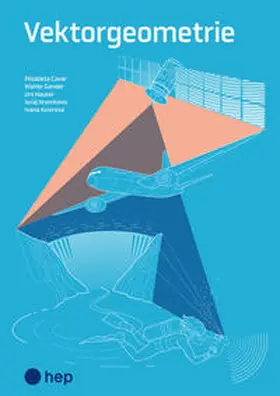 Cavar / Gander / Hauser |  Vektorgeometrie (Print inkl. digitaler Ausgabe) | Buch |  Sack Fachmedien