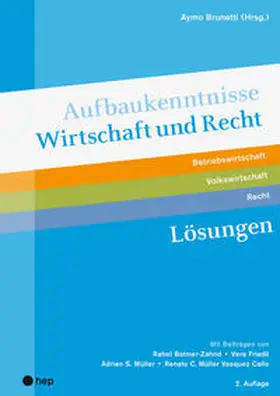Brunetti / Friedli / Müller Vasquez Callo |  Aufbaukenntnisse Wirtschaft und Recht Lösungen | Buch |  Sack Fachmedien