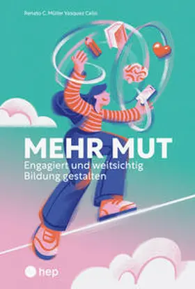 Müller Vasquez Callo |  Mehr Mut (E-Book) | eBook | Sack Fachmedien