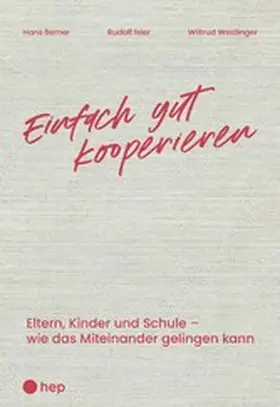 Berner / Isler / Weidinger |  Einfach gut kooperieren (E-Book) | eBook | Sack Fachmedien