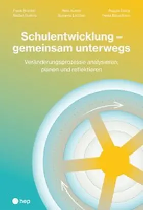 Brückel / Guerra / Kuster |  Schulentwicklung – gemeinsam unterwegs (E-Book) | eBook | Sack Fachmedien