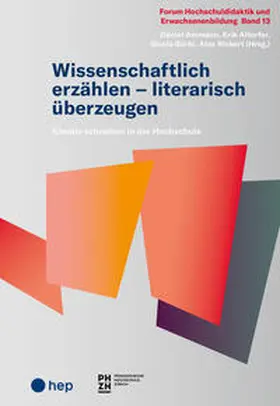 Ammann / Altorfer / Bürki |  Wissenschaftlich erzählen – literarisch überzeugen | Buch |  Sack Fachmedien