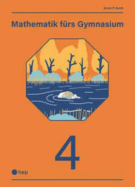 Barth |  Mathematik fürs Gymnasium (Print inkl. digitaler Ausgabe) | Buch |  Sack Fachmedien