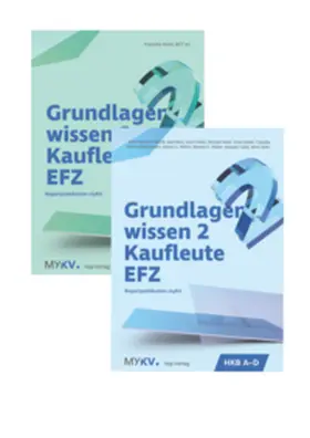 Bieli / Balmer-Zahnd / Friedli |  Grundlagenwissen 2 Kaufleute EFZ - HKB A bis HKB E | Buch |  Sack Fachmedien