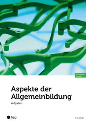 Gurzeler / Wirz / Hermann |  Aspekte der Allgemeinbildung – Aufgaben (Print inkl. E-Book Edubase) | Buch |  Sack Fachmedien