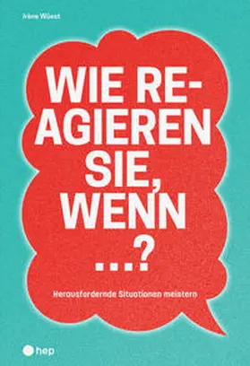 Wüest | Wie reagieren Sie, wenn ...? (E-Book) | E-Book | www.sack.de