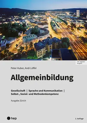 Huber / Löffel |  Allgemeinbildung, Ausgabe Zürich (Print inkl. digitaler Ausgabe) | Buch |  Sack Fachmedien