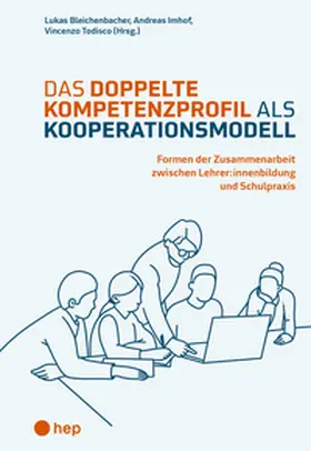 Todisco / Bleichenbacher / Imhof |  Das doppelte Kompetenzprofil als Kooperationsmodell (Print inkl. E-Book Edubase) | Buch |  Sack Fachmedien