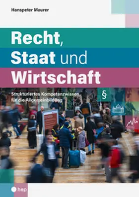 Maurer |  Recht, Staat und Wirtschaft (Print inkl. E-Book Edubase) | Buch |  Sack Fachmedien
