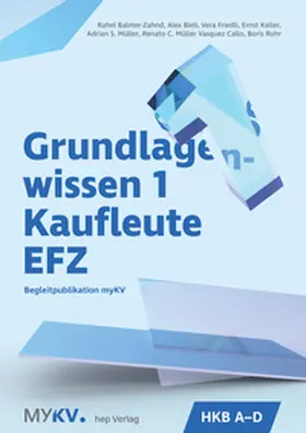 Müller / Müller Vasquez Callo / Bieli |  Grundlagenwissen 1 Kaufleute EFZ - HKB A bis HKB D (Neuauflage 2025) | Buch |  Sack Fachmedien