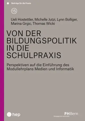 Hostettler / Jutzi / Bolliger |  Von der Bildungspolitik zur Schulpraxis | Buch |  Sack Fachmedien