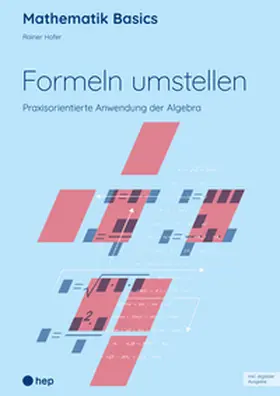 Hofer |  Formeln umstellen (Print inkl. E-Book Edubase) | Buch |  Sack Fachmedien
