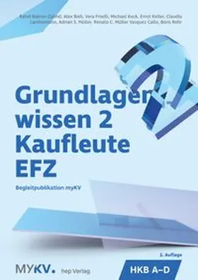 Bieli / Balmer-Zahnd / Friedli |  Grundlagenwissen 2 Kaufleute EFZ - HKB A bis D (Neuauflage 2026) | Buch |  Sack Fachmedien