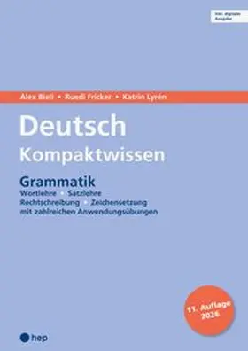 Bieli / Fricker / Lyrén |  Deutsch Kompaktwissen. Grammatik (Print inkl. digitaler Ausgabe, Neuauflage 2026) | Buch |  Sack Fachmedien